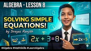 Solving Simple Equations for Beginners | Algebra Lesson 8