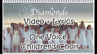 Lyric Video | Diamonds (written by Sia) - One Voice Children's Choir Cover | Rihanna