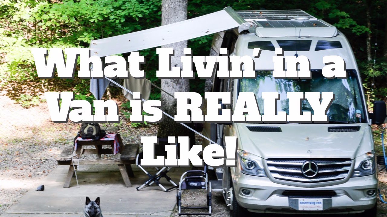 Living In A Class B Van | Roadtreking Across America - YouTube