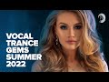 Support from Raz Nitzan - VOCAL TRANCE GEMS SUMMER 2022 [FULL ALBUM]