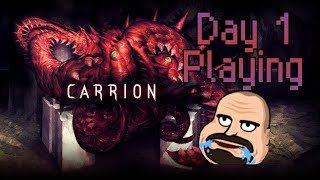 Carrion Day One Highlights!