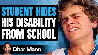 Student HIDES His DISABILITY From SCHOOL, What Happens Is Shocking | Dhar Mann
