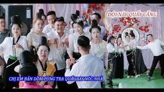 CHỊ EM BẢN DỒM QUẨY NHIỆT TÌNH TẠI LỄ VU QUY [[ NGỌC OÁNH & VĂN CHIỂN ]] NGÀY 08/11/2024