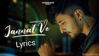 Jannat Ve full lyrics song | Darshan Raval | Nirmaan| Lijo George Indie Music Label