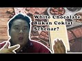 Mengenali Jenis-Jenis Coklat | White Chocolate is not a Real Chocolate?!! |Teknologi Makanan