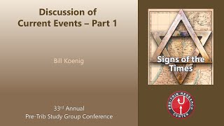 Bill Koenig | Current Events Presentation - Part 1 | 2024