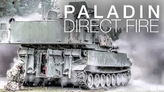 Paladin Howitzers Obliterate Targets With Direct Fire