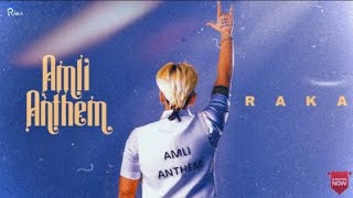 Amli Anthem (OFficial Music Video) -RAKA
