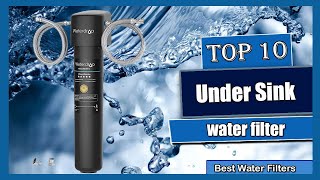 ✅ 10 Best under sink water filter ( Buying Guide )