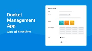 Simplify Delivery Tracking with Dashpivot’s Docket Management App