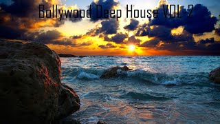 Bollywood Deep House Volume.2 | Sunset Set (Lockdown Edition) | Nonstop Deep House DJ KILLZ