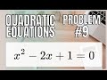 How to solve quadratic equation x2 - 2x + 1 = 0 | Problem #9