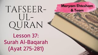 Tafseer-ul-Quran Lesson 37 Al-Baqarah 275-281