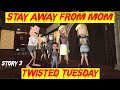 Stay Away from Mom | Story 3 | Twisted Tuesday | Horror Story |