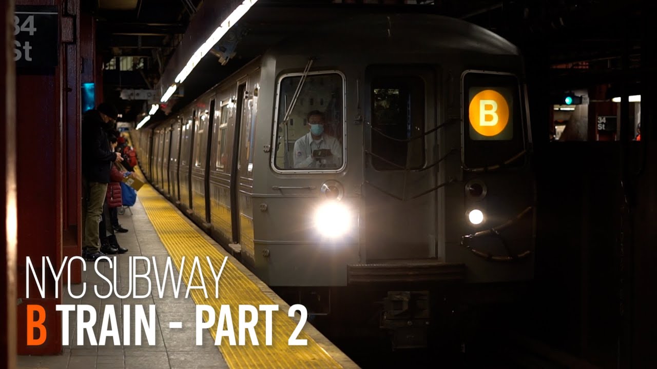 NYC Subway: B Train - Part 2 - YouTube