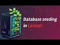 A few different ways to seed databases in Laravel