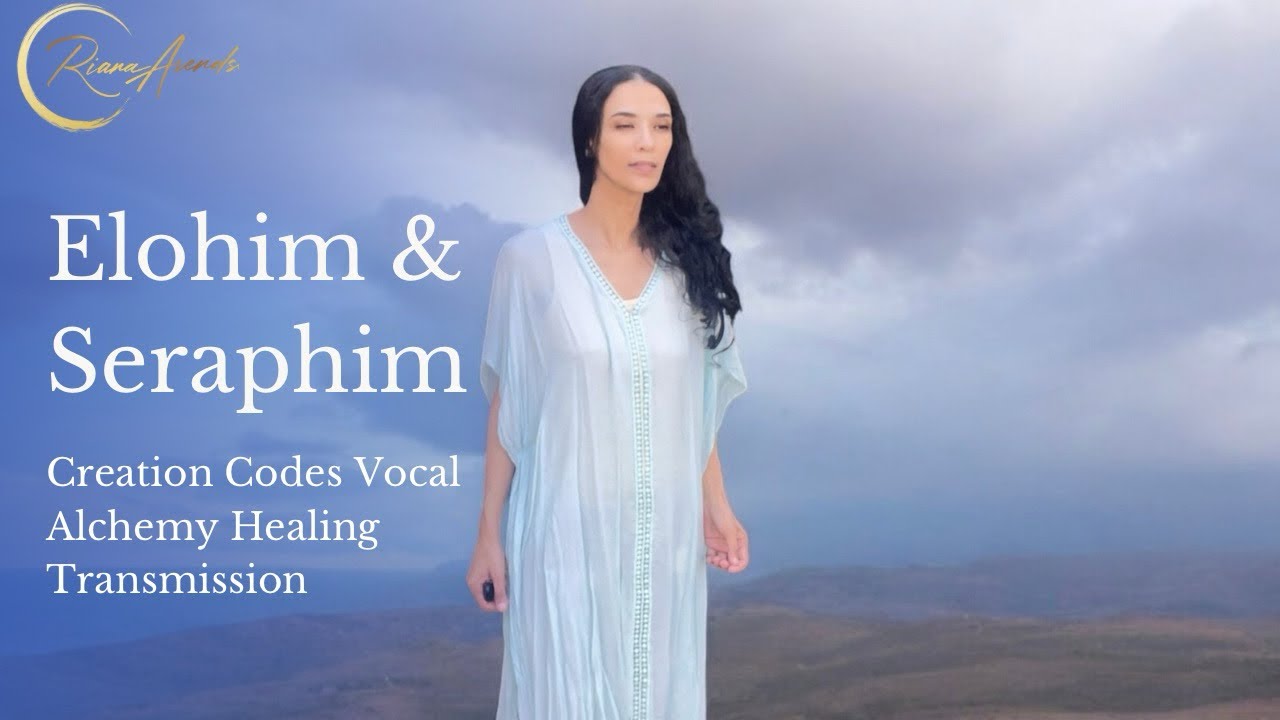 Elohim Seraphim Channeled Vocal Healing And Alchemy Compilation