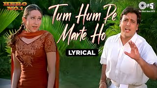 Tum Humpe Marte Ho - Lyrical | Hero No. 1|Govinda, Karisma |Vinod Rathod, Sadhana Sargam | 90's Hits