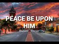 Maher Zain - Peace Be Upon You | عليك صلى الله  (Lyrics)