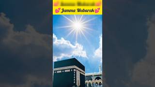 jumma Mubarak💕💕||#jummamubarak #islam #shorts #shortvideo