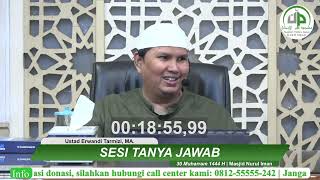 Sesi Tanya Jawab Bersama Ustad Erwandi Tarmizi, MA.