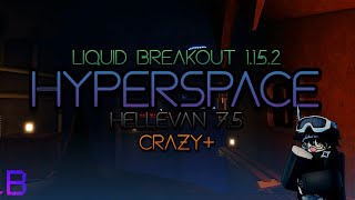[UPDATED] Hyperspace 1.15.2 (⭐7.5 Mid Hellevan) | Liquid Breakout | Flood Escape 2