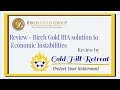 Birch Gold Group Review   Birch Gold IRA solution to economic instabilities