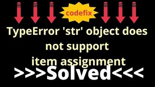 Understanding TypeError: 'int' object does not support item assignment