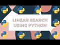 Linear Search using Python | in Hindi