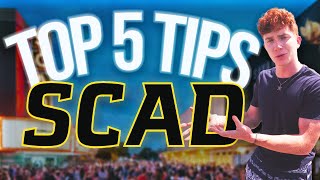 5 MUST KNOW TIPS FOR SCAD STUDENTS