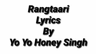 Rangtaari - Lyrics | Loveratri | Aayush Sharma | Warina Hussain | Yo Yo Honey Singh | Tanishk Bagchi