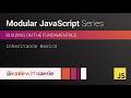 Inheritance Basics | Modular JavaScript Series