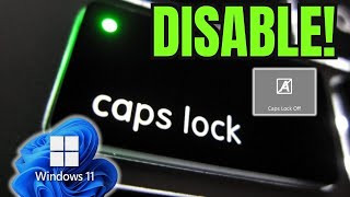 How to Disable Annoying Caps Lock Pop-Ups on Windows 11 (EASY!)