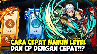 Cara Cepat Naikin Level Dan CP Dengan Cepat!!? | Demon Slayer Blade Of Hashira