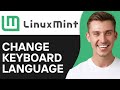 How To Change Keyboard Language in Linux Mint (Full Guide)