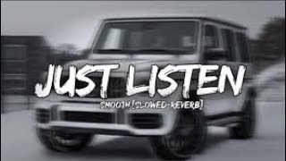 Just Listen ~ Slowed & Reverb ~ Sidhu Moose Wala @SidhuMooseWalaOfficial #sidhumoosewala #music