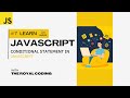 Conditional expressions in JavaScript | JavaScript Tutorials for Beginners