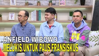 Viral! Anfield Wibowo Melukis Untuk Paus Fransiskus | FYP (17/09/24) Part 5