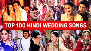 Top 100 Bollywood Wedding Songs | Random 100 Hit Shaadi Songs