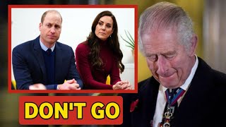 DON'T GO!🚨 King Charles Sad As William & Kate Are "Planning to leave the palace" When Harry returns