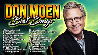 Don Moen Morning Worship Song 2023 🙏 2 Hours Non Stop Worship Songs 🙏 Best Worship Songs of All Time