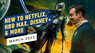 New to Netflix, HBO Max, Disney+, & More - March 2023