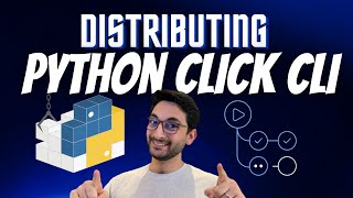 Distributing Python Click CLIs to PyPi using GitHub Actions