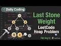 🔥 LeetCode 1046 | Last Stone Weight | Heap (Priority Queue) Explained | Java DSA #dsa #leetcode