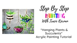 How To Paint "Hanging Plants & Succulents" - Acrylic Painting Tutorial