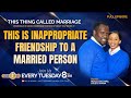 THIS IS INAPPROPRIATE FRIENDSHIP TO A MARRIED PERSON | TTCM | SOA TV | FULL EPISODE