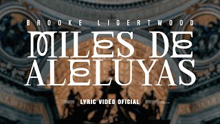 Brooke Ligertwood - Miles De Aleluyas (A Thousand Hallelujahs) (Lyric Video)
