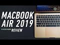 MacBook Air (2019) Review: Great Refinements and an Accessible Price