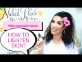 How to Lighten Skin