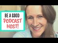 Podcast Interview: How to Be a Good Podcast Host